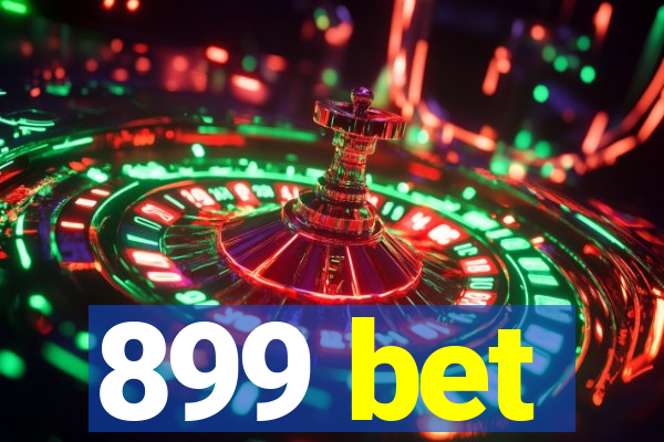 899 bet